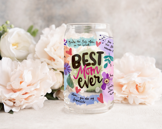 Best Mom Ever Glass Can Cup