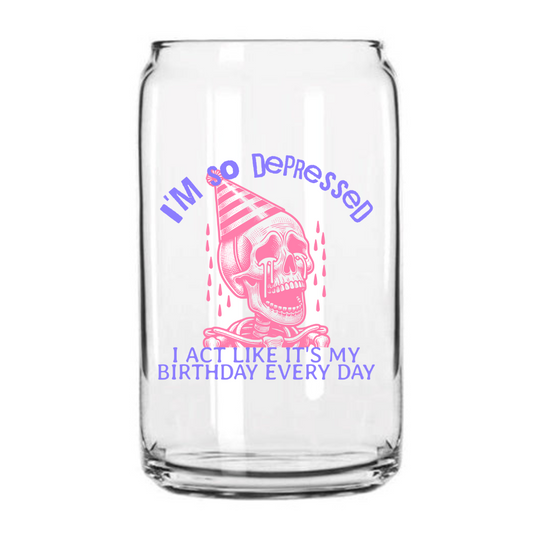 I'm So Depressed Glass Can Cup