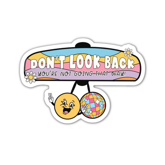 Don't Look Back Sticker