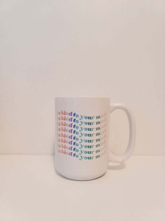 Kind to Your Mind Mug