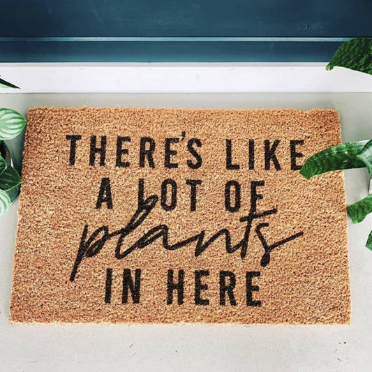 Lots of Plants in Here Doormat