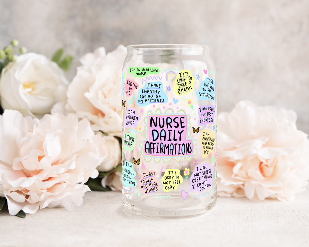 Nurse Affirmations Glass Can Cup