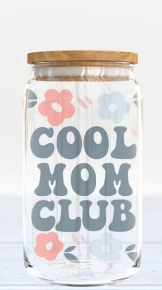 Cool Mom Club Glass Can Cup
