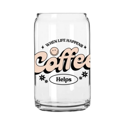 Coffee Helps Glass Can Cup