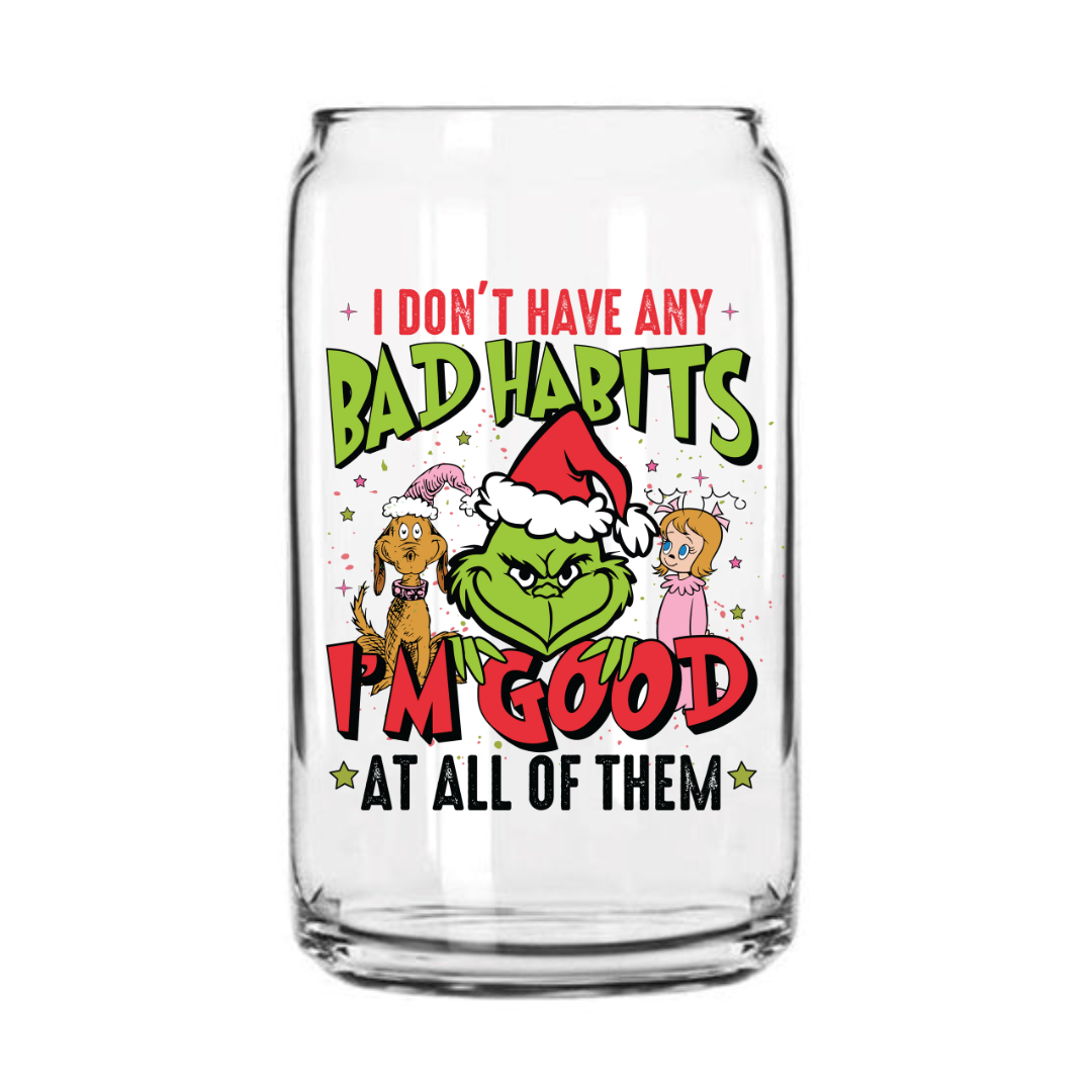 Bad Habits Grinch Glass Can Cup