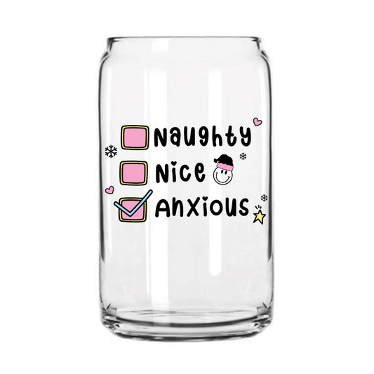 Naughty, Nice, Anxious Glass Can Cup