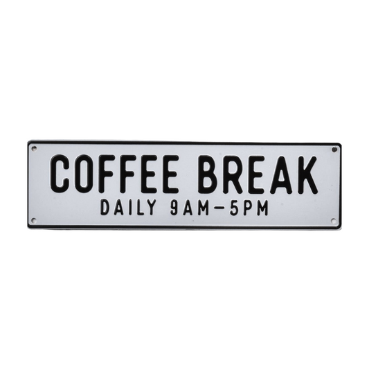 Coffee Break Aluminum Sign